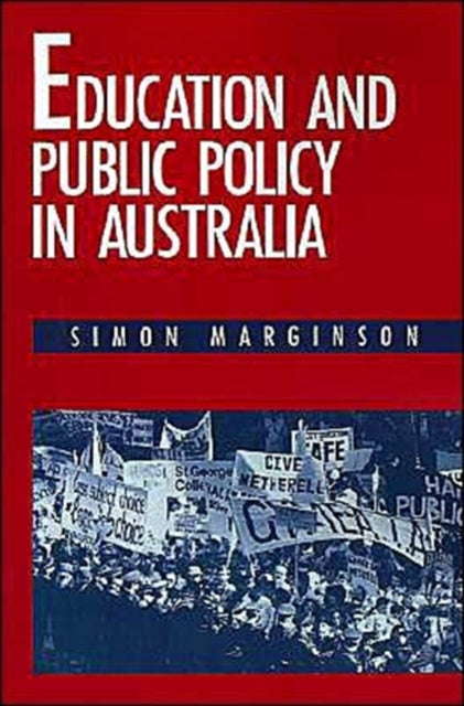 Book cover of: Education and Public Policy in Australia