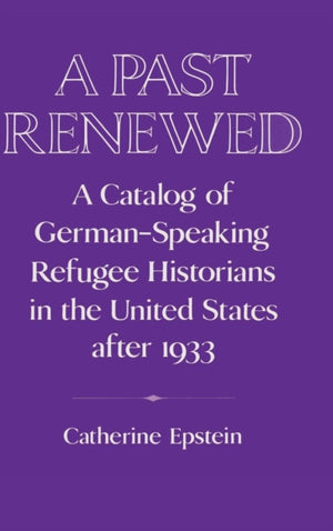 A Past Renewed