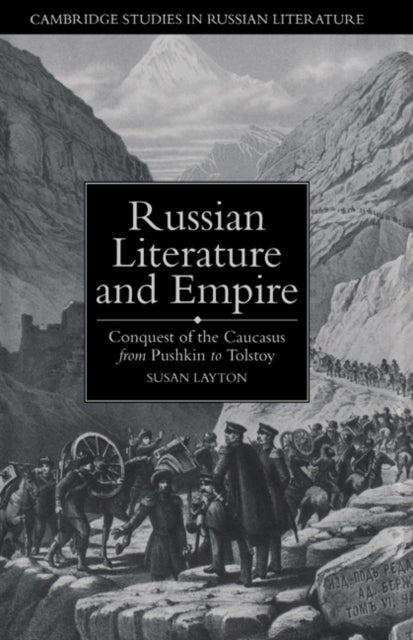 Book cover of: Russian Literature and Empire. By: Susan Layton