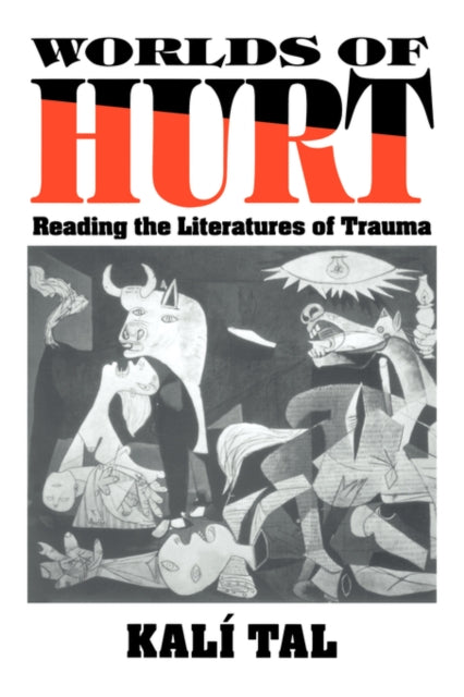 Book cover of: Worlds of Hurt. By: Kalí Tal