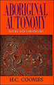 Book cover of: Aboriginal Autonomy. By: Herbert Cole Coombs