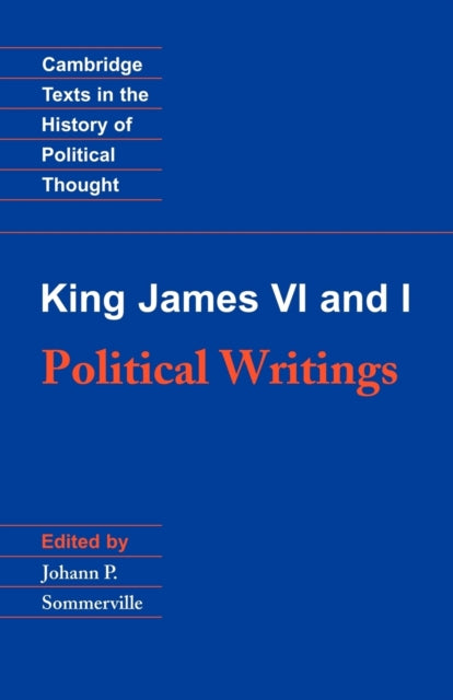 Book cover of: King James VI and I: Political Writings. By: King James VI and I