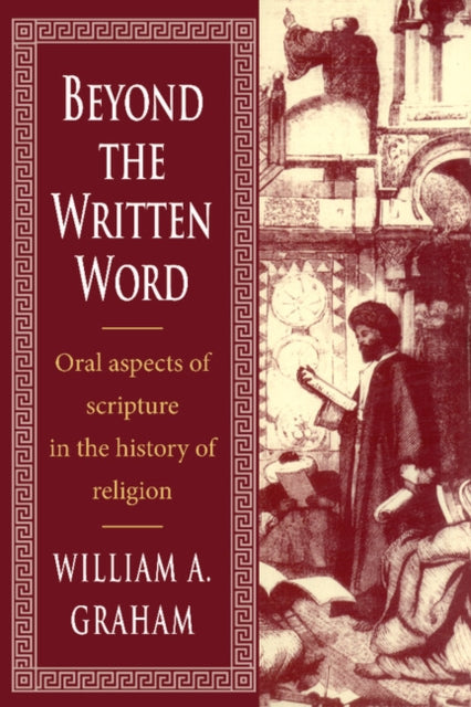 Book cover of: Beyond the Written Word. By: William Albert Graham
