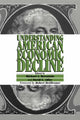Book cover of: Understanding American Economic Decline