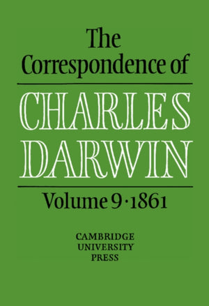 Correspondence of Charles Darwin: Volume 9, 1861