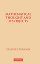 Book cover of: Mathematical Thought and its Objects. By: Charles Parsons, Parsons, Charles