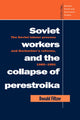 Book cover of: Soviet Workers and the Collapse of Perestroika