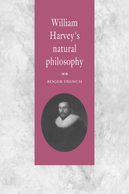 Book cover of: William Harvey's Natural Philosophy