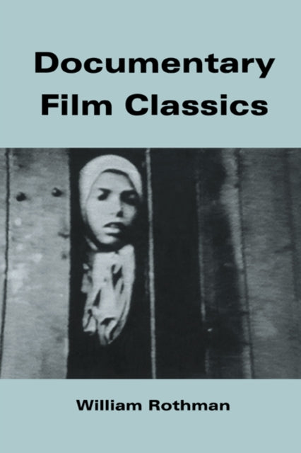 Book cover of: Documentary Film Classics