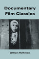 Book cover of: Documentary Film Classics