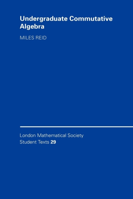 Book cover of: Undergraduate Commutative Algebra