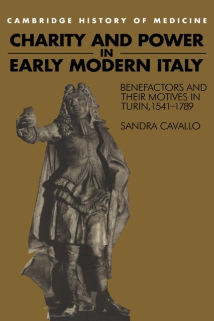 Book cover of: Charity and Power in Early Modern Italy