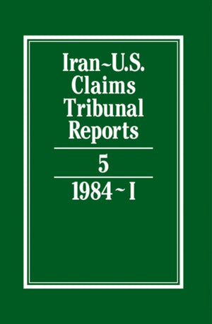 Iran-U.S. Claims Tribunal Reports: Volume 5