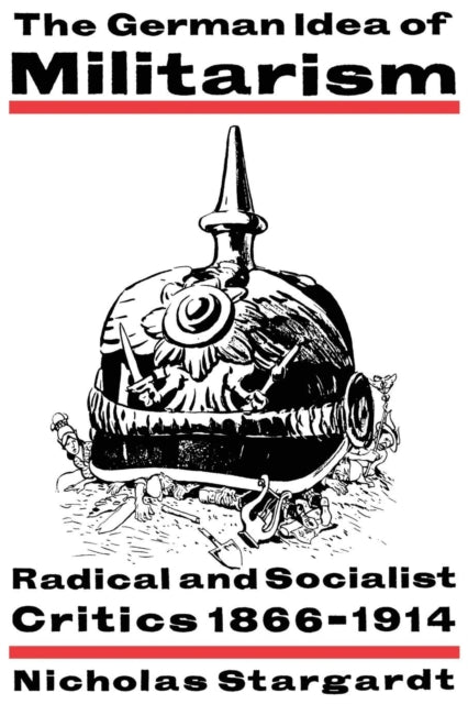Book cover of: German Idea of Militarism