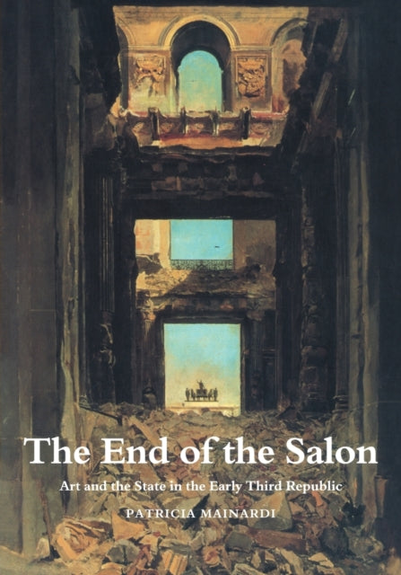 Book cover of: End of the Salon. By: Patricia Mainardi