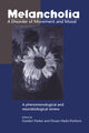 Book cover of: Melancholia: A Disorder of Movement and Mood