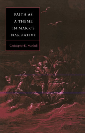 Faith as a Theme in Mark's Narrative