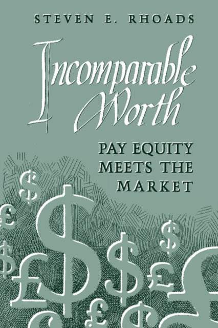 Book cover of: Incomparable Worth. By: Steven E. Rhoads