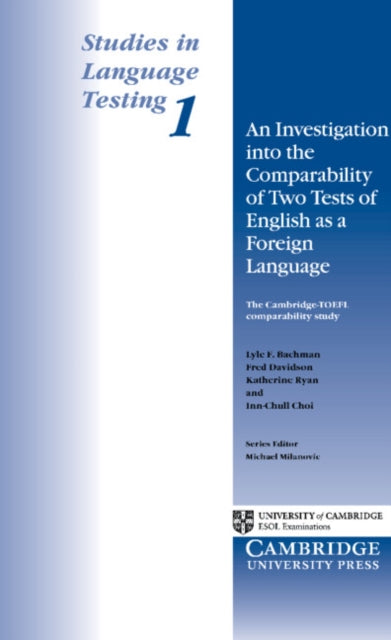 Book cover of: Investigation into the Comparability of Two Tests of English as a Foreign Language. By: Lyle F. Bachman