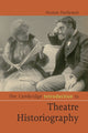 Book cover of: Cambridge Introduction to Theatre Historiography. By: Thomas Postlewait