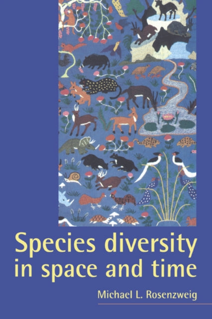 Book cover of: Species Diversity in Space and Time