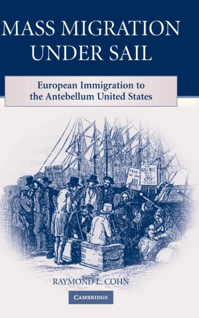 Book cover of: Mass Migration under Sail. By: Raymond L. Cohn