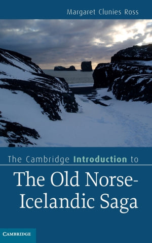 Cambridge Introduction to the Old Norse-Icelandic Saga