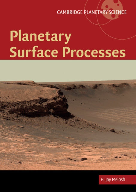 Book cover of: Planetary Surface Processes. By: H. J. Melosh