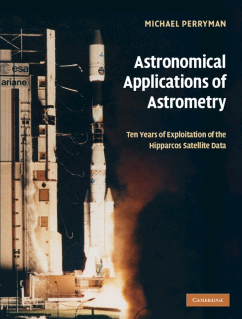 Book cover of: Astronomical Applications of Astrometry. By: M. A. C. Perryman