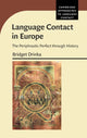 Book cover of: Language Contact in Europe. By: Bridget Drinka