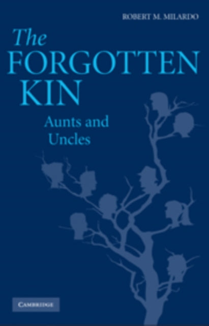Book cover of: Forgotten Kin. By: Robert M. Milardo