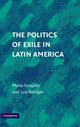 Book cover of: Politics of Exile in Latin America. By: Mario Sznajder