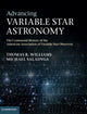 Book cover of: Advancing Variable Star Astronomy. By: Thomas R. Williams