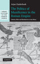 Book cover of: Politics of Munificence in the Roman Empire. By: Arjan Zuiderhoek