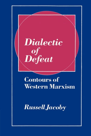 Dialectic of Defeat