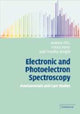 Book cover of: Electronic and Photoelectron Spectroscopy. By: Andrew M. Ellis