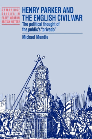 Henry Parker and the English Civil War