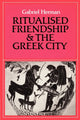 Book cover of: Ritualised Friendship and the Greek City. By: Gabriel Herman