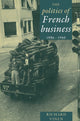 Book cover of: Politics of French Business 1936–1945. By: Richard Vinen