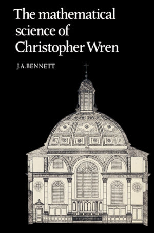Mathematical Science of Christopher Wren