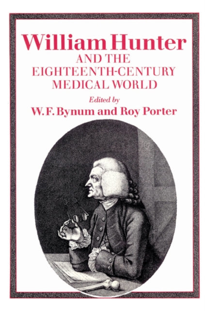 Book cover of: William Hunter and the Eighteenth-Century Medical World