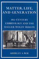 Book cover of: Matter, Life, and Generation. By: Shirley A. Roe