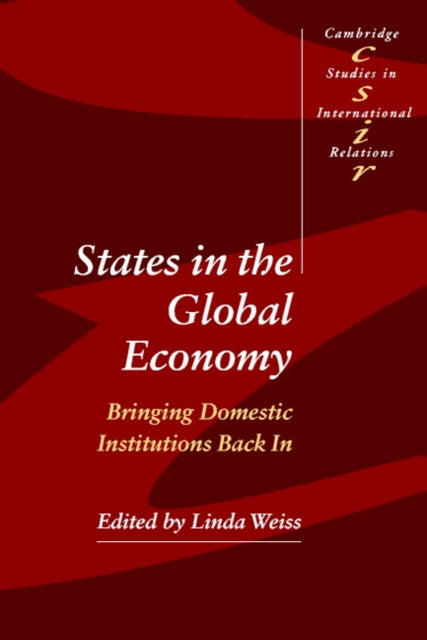 Book cover of: States in the Global Economy. By: Linda Weiss
