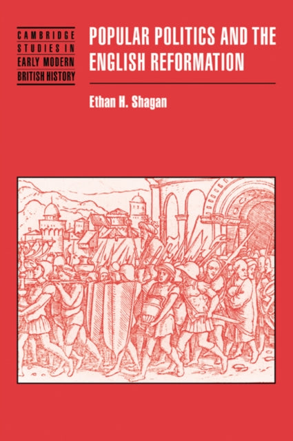 Book cover of: Popular Politics and the English Reformation