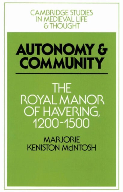 Book cover of: Autonomy and Community. By: Marjorie Keniston McIntosh