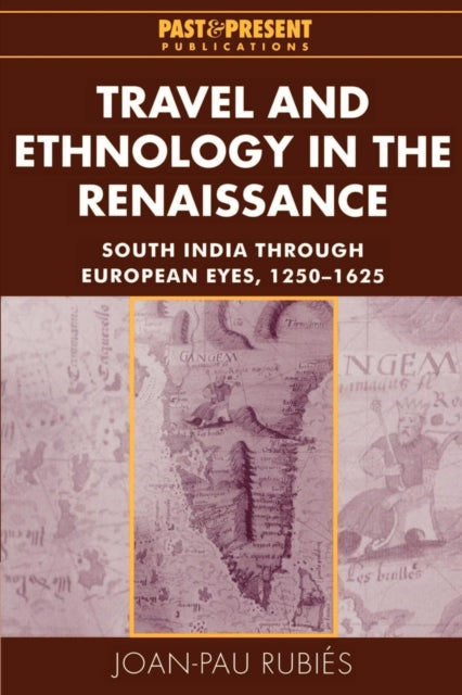 Book cover of: Travel and Ethnology in the Renaissance. By: Joan-Pau Rubiés