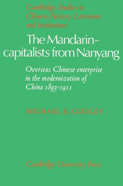 Book cover of: Mandarin-Capitalists from Nanyang. By: Michael R. Godley