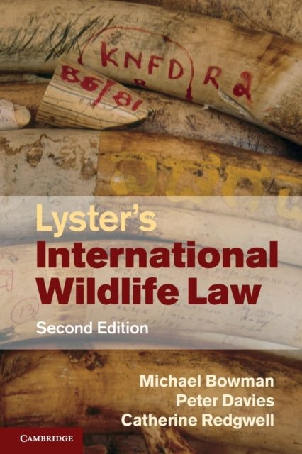 Book cover of: Lyster's International Wildlife Law. By: Michael Bowman