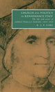 Book cover of: Church and Politics in Renaissance Italy. By: K. J. P. Lowe