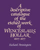 Book cover of: Descriptive Catalogue of the Etched Work of Wenceslaus Hollar 1607–1677. By: Richard Pennington